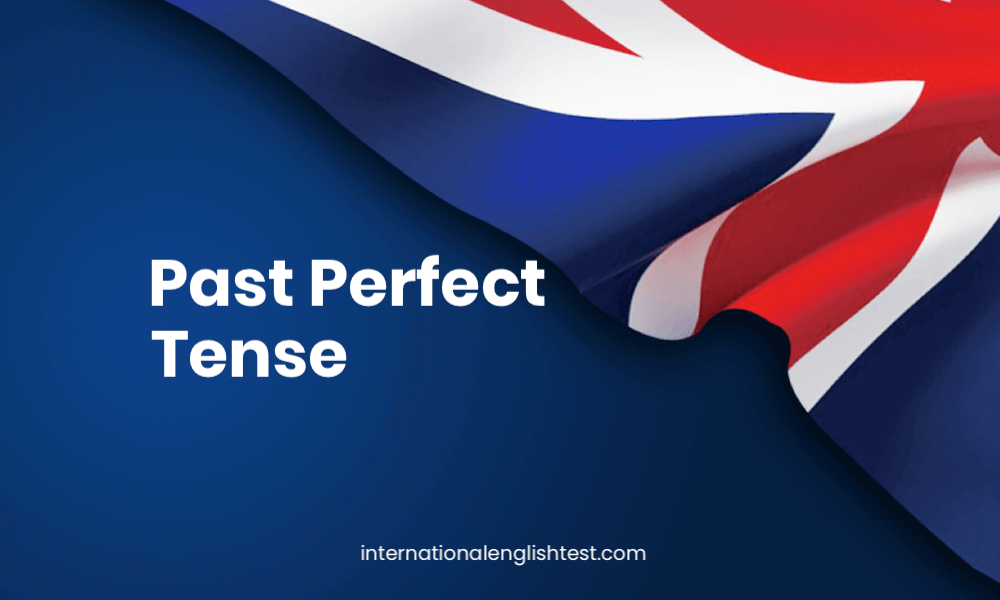 past-perfect-tense-international-english-test