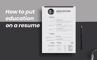 How To Put Education On A Resume